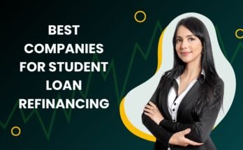 Best Companies For Student Loan Refinancing