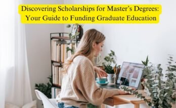 Discovering Scholarships for Master’s Degrees: Your Guide to Funding Graduate Education