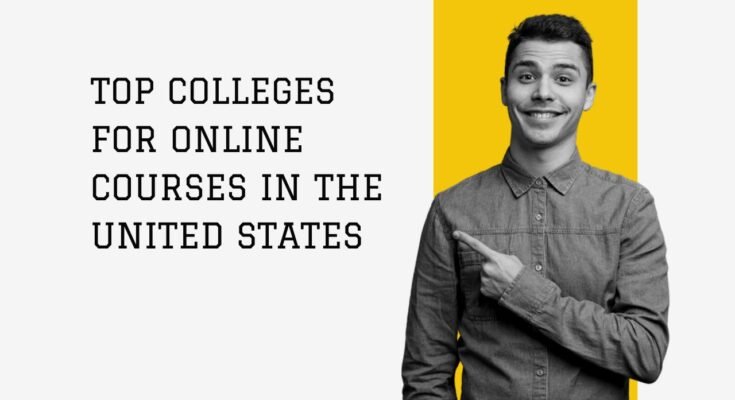 Top Colleges for Online Courses in the United States